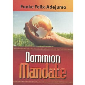 Dominion Mandate by Funke Felix Adejumo